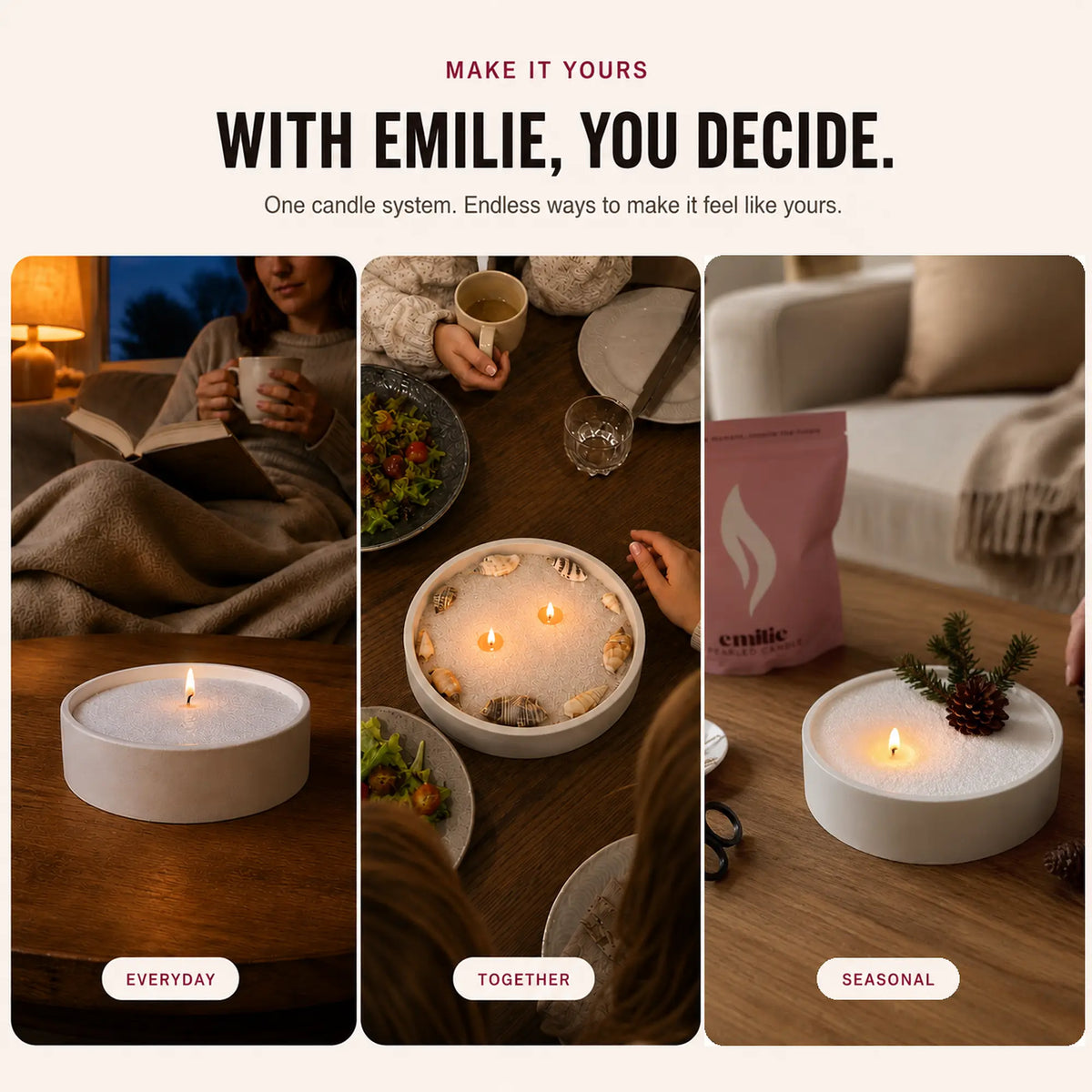A promotional collage for an Emilie pearled candle system with the headline 'WITH EMILIE, YOU DECIDE.' and three lifestyle panels showing the candle in use at home: under a blanket reading 'EVERYDAY,' on a dining table with food and cups reading 'TOGETHER,' and on a wooden surface with a small pine sprig and pink bag reading 'SEASONAL.